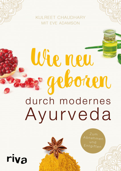 Buch - Wie neugeboren durch modernes Ayurveda